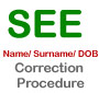 How to correct Name, Surname, DOB on SEE Certificate ?
