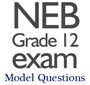 NEB Grade 12 Exam Model Questions 2077 2020