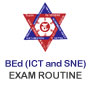 Tribhuvan University BEd (ICT and SNE) Exam Routine
