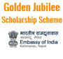 Golden Jubilee Scholarship Scheme for Nepalese Students Studying in Nepal from Embassy of India