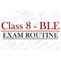 Grade 8 Basic Level Examination (BLE) Routine for Kathmandu