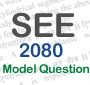 SEE 2080 (2024) Sample and Model Questions ( All Subjects )