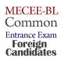 Notice for Foreign Candidates Applying for Common Entrance Examination of Bachelor Level Programs in Medical Education - MECEE-BL