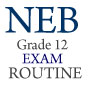 NEB Grade 12 Exam Routine 2083 (2026)