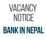 Vacancy notice from a reputed Bank in Nepal